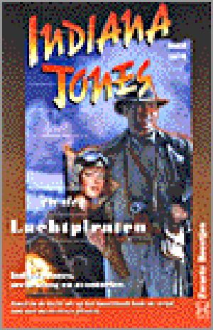 [Indiana Jones: Prequels 07] • Indiana Jones (17) en De Luchtpiraten